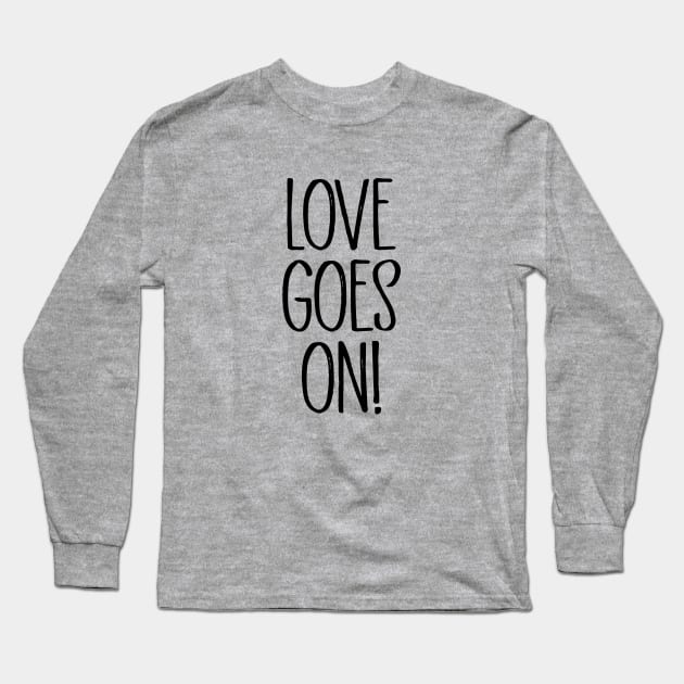 Love Goes On, black Long Sleeve T-Shirt by Perezzzoso